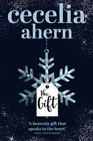 The Gift de Cecelia Ahern