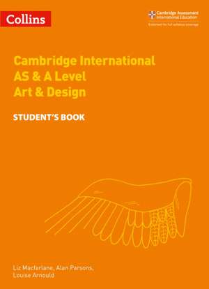 Cambridge International AS & A Level Art & Design Student's Book de Alan Parsons