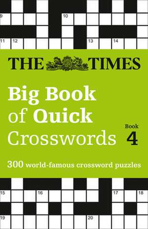 The Times Big Book of Quick Crosswords 4 de The Times Mind Games