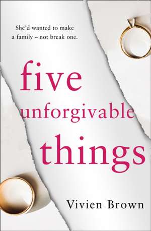 Five Unforgivable Things de Vivien Brown