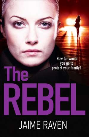 The Rebel de Jaime Raven