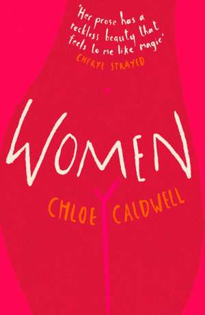 Women de Chloe Caldwell