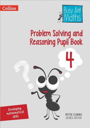 BUSY ANT MATHS REASONING PB4 de Peter Clarke