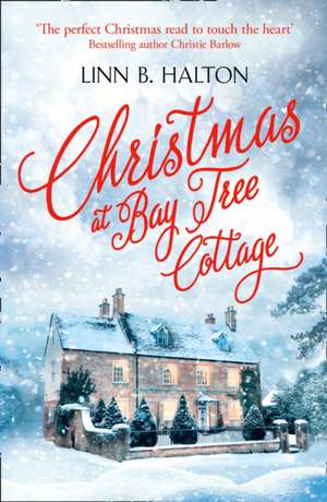 Christmas at Bay Tree Cottage de Linn B. Halton