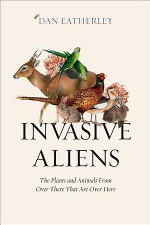 Invasive Aliens de Dan Eatherley