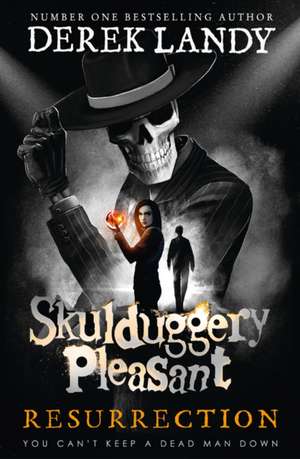 RESURRECTION SKULDUGGERY PL HB de DEREK LANDY