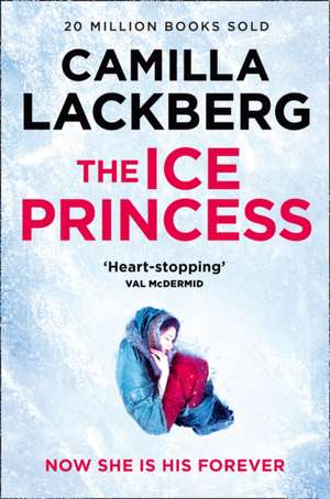 The Ice Princess de Camilla Lackberg