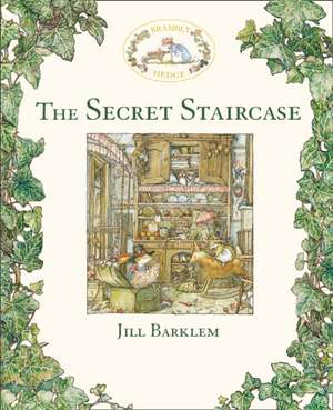 The Secret Staircase de Jill Barklem