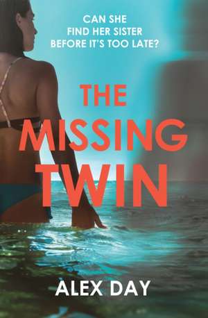 The Missing Twin de Alex Day