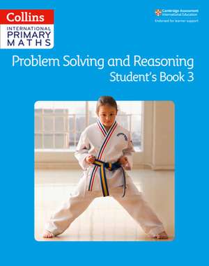 Collins International Primary Maths - Problem Solving and Reasoning Student Book 3 de Collins