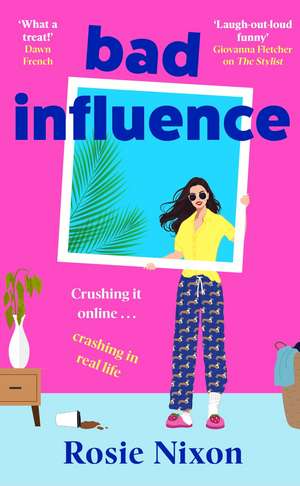 BAD INFLUENCE PB de Rosie Nixon
