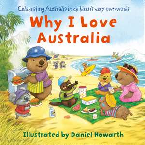 WHY I LOVE AUSTRALIA EX HB de Daniel Howarth