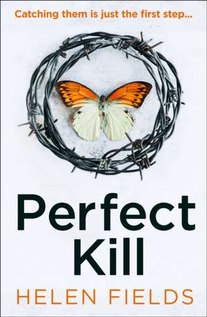 Perfect Kill de Helen Fields