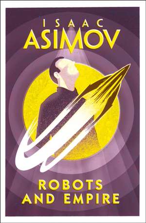 ROBOTS & EMPIRE PB de Isaac Asimov