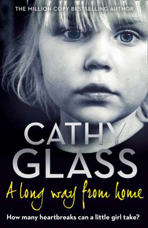 A Long Way from Home de Cathy Glass