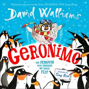 Geronimo: The Penguin who thought he could fly! de David Walliams