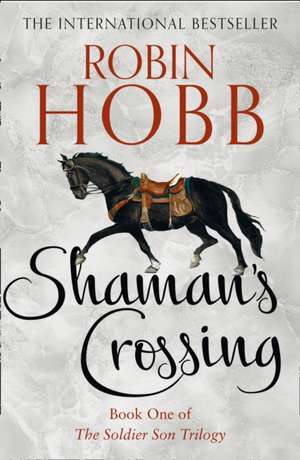 Shaman's Crossing de Robin Hobb