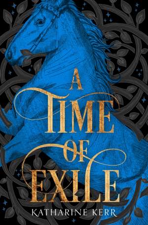 A Time of Exile de Katharine Kerr