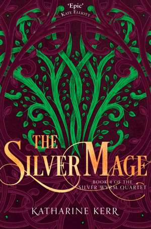 SILVER MAGE_SILVER WYRM4 PB de Katharine Kerr