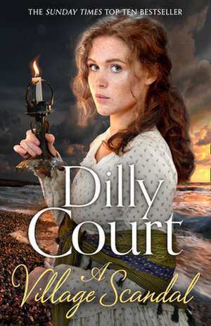 A Village Scandal de Dilly Court