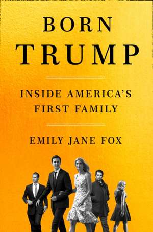 Fox, E: Born Trump de Emily Jane Fox