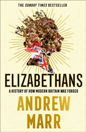 Elizabethans de Andrew Marr