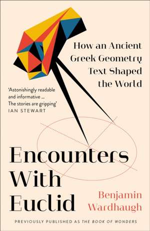 Encounters with Euclid de Benjamin Wardhaugh