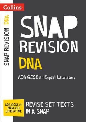 DNA: AQA GCSE 9-1 English Literature Text Guide de Collins Gcse