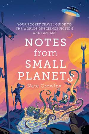 Notes from Small Planets de Nate Crowley