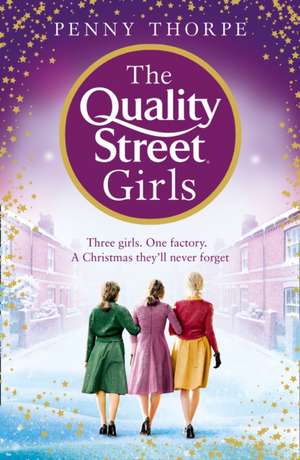 The Quality Street Girls de Penny Thorpe