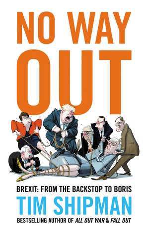 No Way Out de Tim Shipman