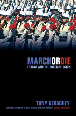 March Or Die de Tony Geraghty