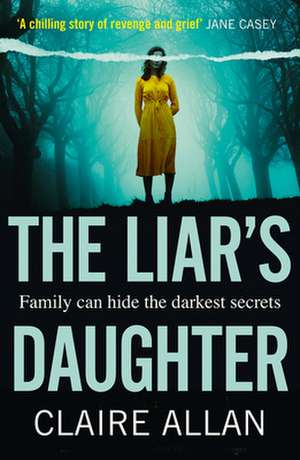 The Liar's Daughter de Claire Allan