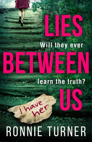 Lies Between Us de Ronnie Turner