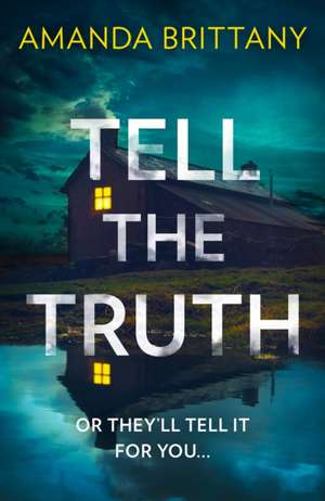 Tell the Truth de Amanda Brittany