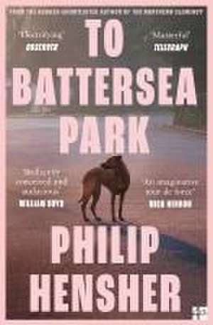 To Battersea Park de Philip Hensher