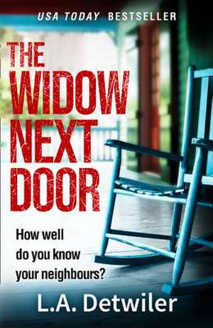 The Widow Next Door de L a Detwiler