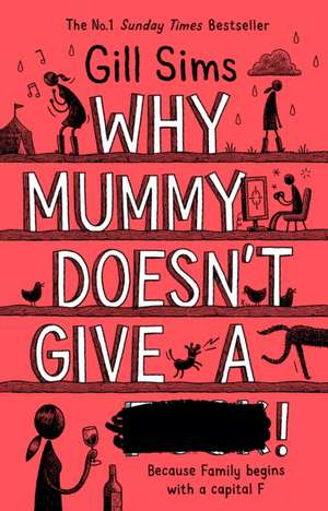 WHY MUMMY DOESNT GIVE PB de GILL SIMS