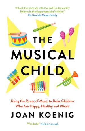 Koenig, J: The Musical Child de Joan Koenig