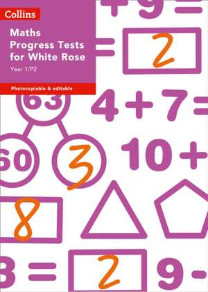 Year 1/P2 Maths Progress Tests for White Rose de Cherri Moseley