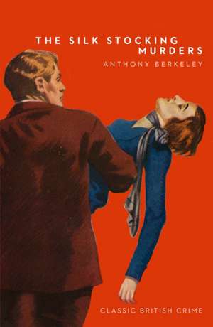 The Silk Stocking Murders de Anthony Berkeley