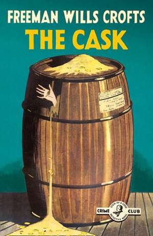 The Cask de Freeman Wills Crofts