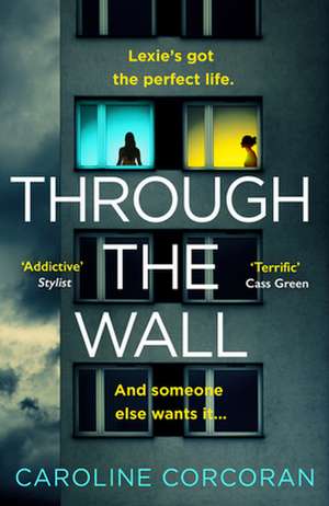 Corcoran, C: Through the Wall
