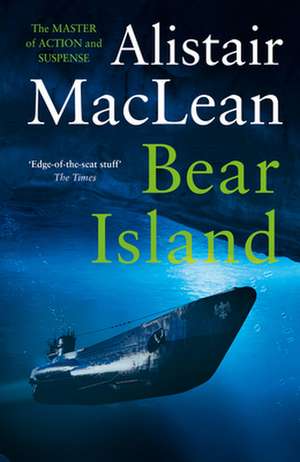 Bear Island de Alistair Maclean