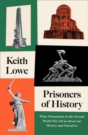 Prisoners of History de Keith Lowe