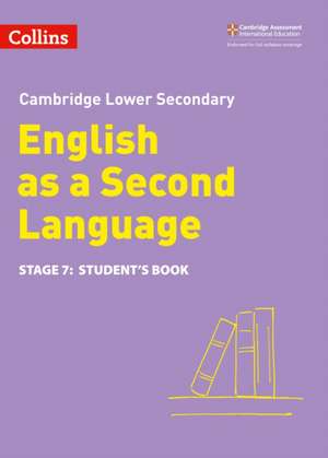 Lower Secondary English as a Second Language Student's Book: Stage 7 de NICK COATES