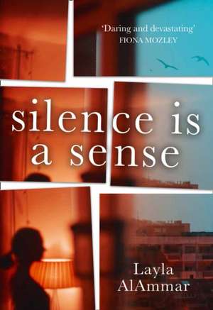 Silence is a Sense de Layla Alammar