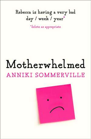 Motherwhelmed de Anniki Sommerville