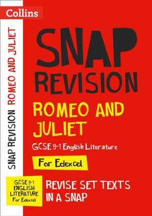 Romeo and Juliet: Edexcel GCSE 9-1 English Literature Text Guide de Collins Gcse