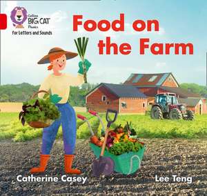 Food on the Farm de Catherine Casey